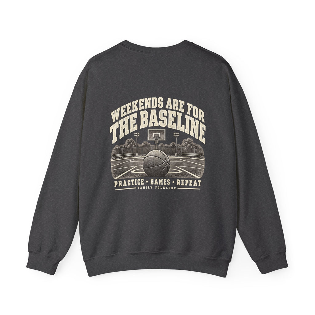 Weekends Are for the Baseline Basketball Sweatshirt | Family Folklore™