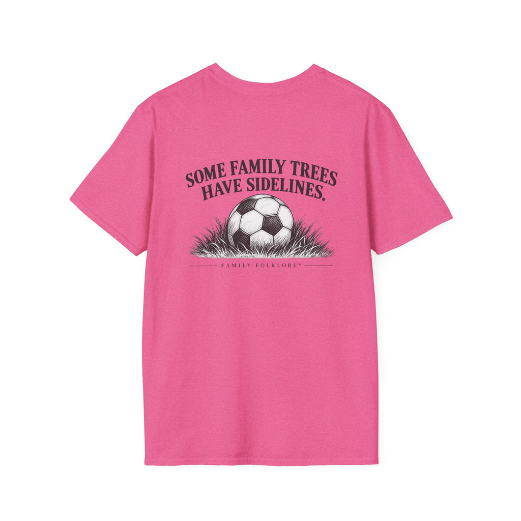 Some Family Trees Have Sidelines™ Soccer T-Shirt