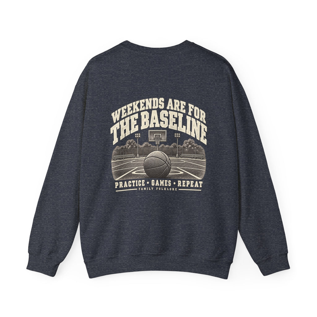 Weekends Are for the Baseline Basketball Sweatshirt | Family Folklore™