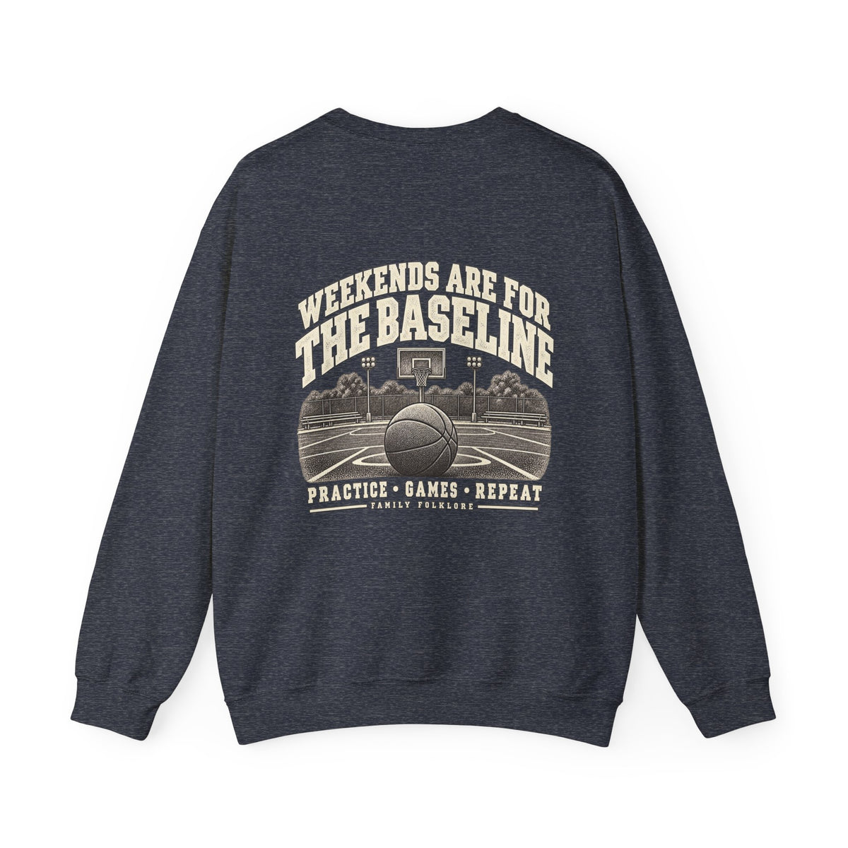 Weekends Are for the Baseline Basketball Sweatshirt | Family Folklore™