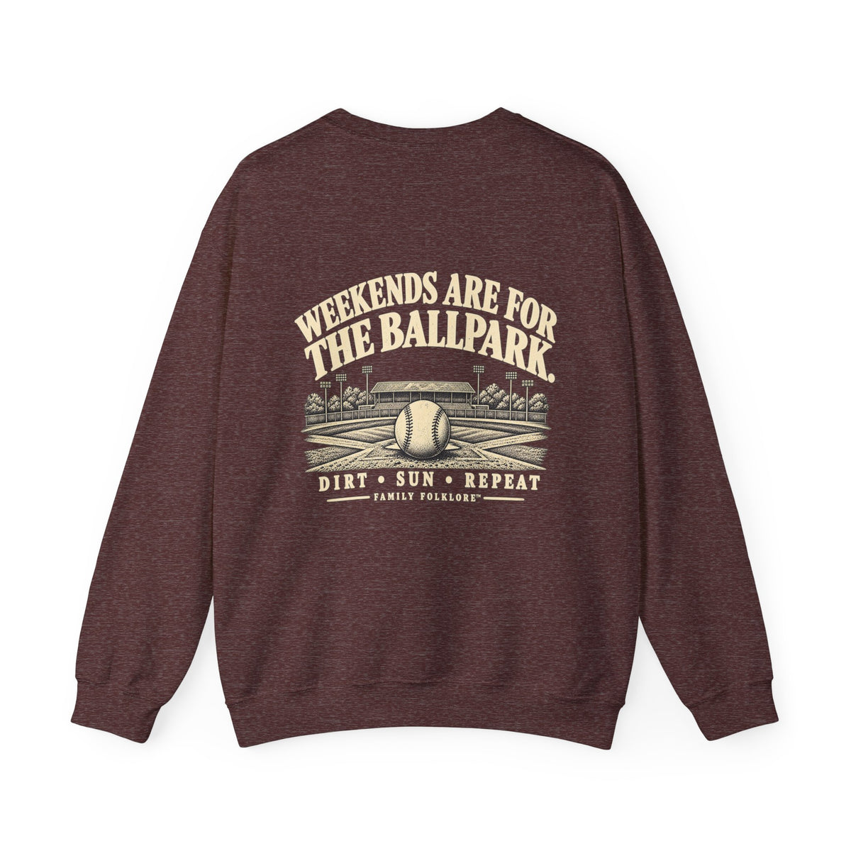 Weekends Are for the Ballpark Baseball Sweatshirt | Family Folklore™