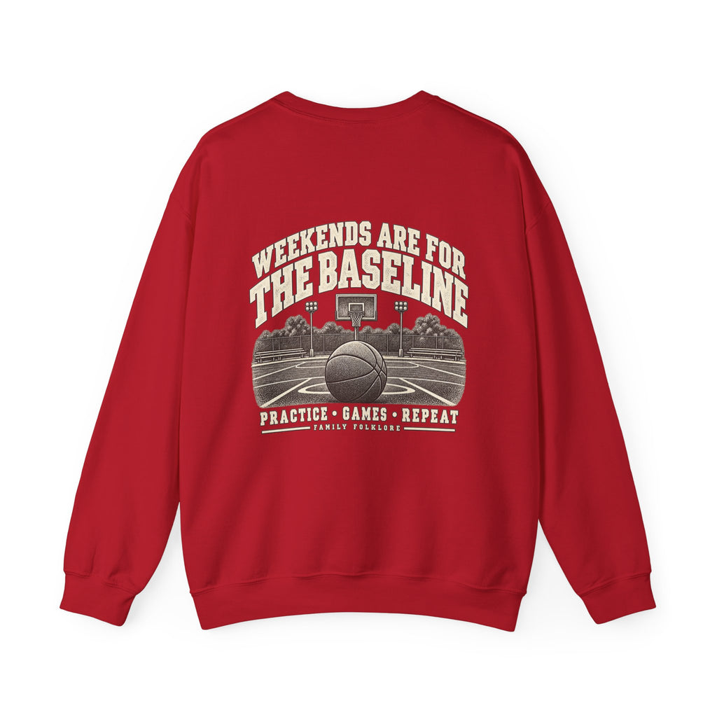Weekends Are for the Baseline Basketball Sweatshirt | Family Folklore™