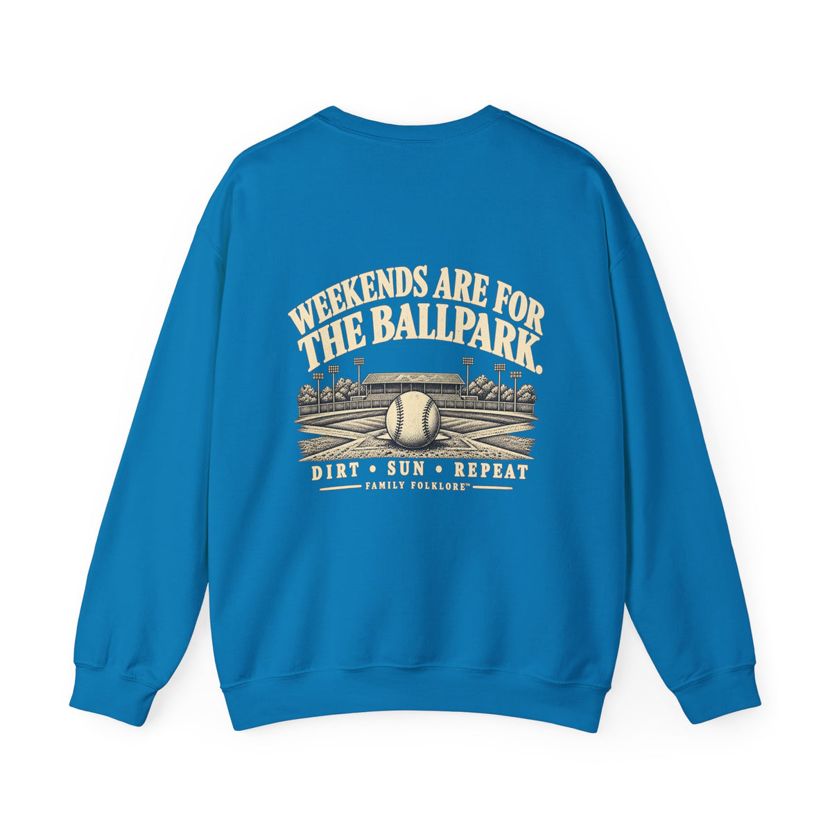 Weekends Are for the Ballpark Baseball Sweatshirt | Family Folklore™