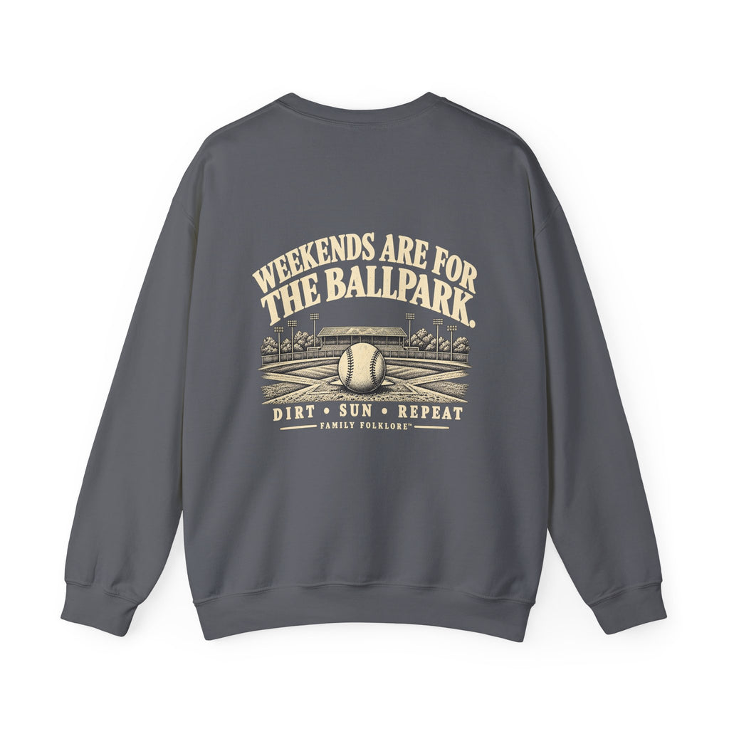 Weekends Are for the Ballpark Baseball Sweatshirt | Family Folklore™