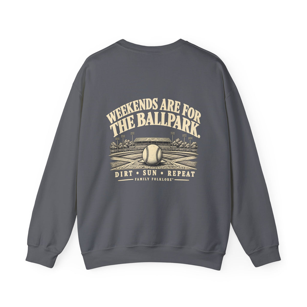 Weekends Are for the Ballpark Baseball Sweatshirt | Family Folklore™