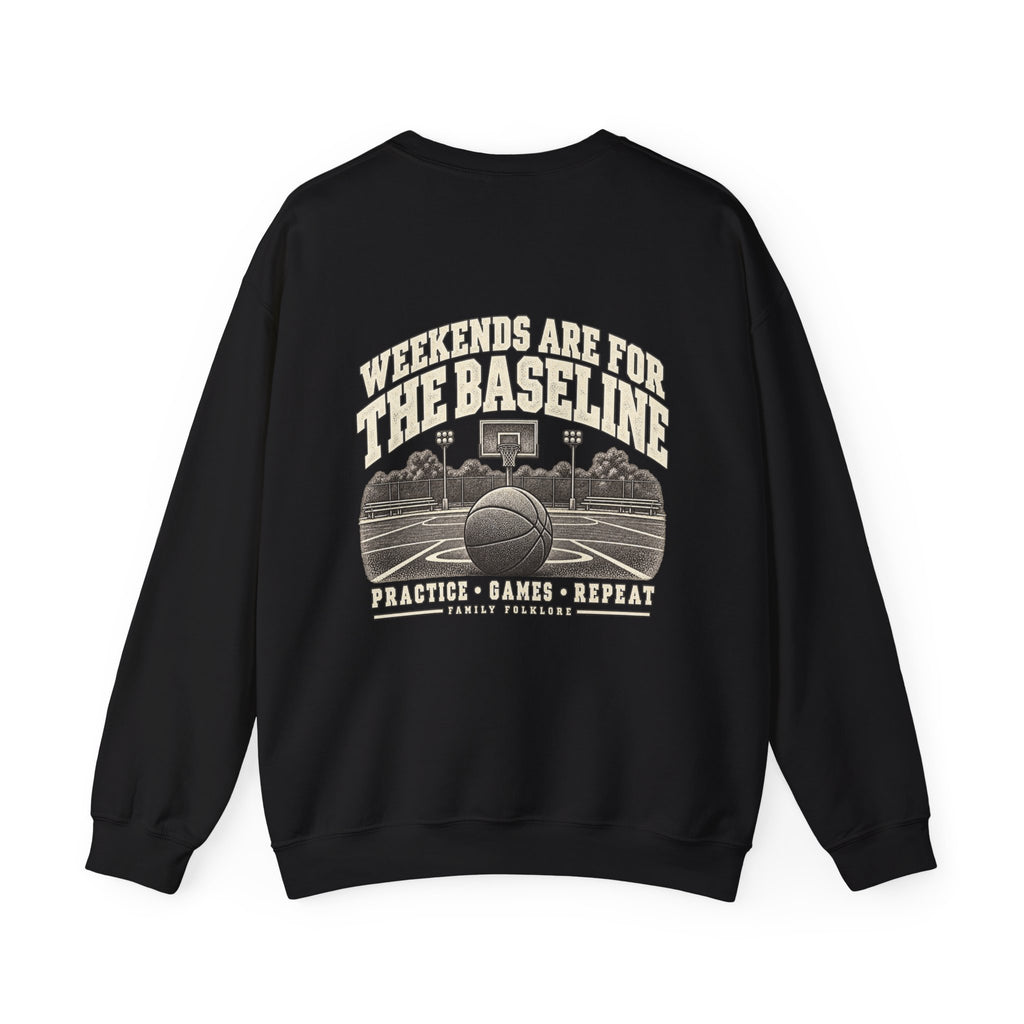 Weekends Are for the Baseline Basketball Sweatshirt | Family Folklore™