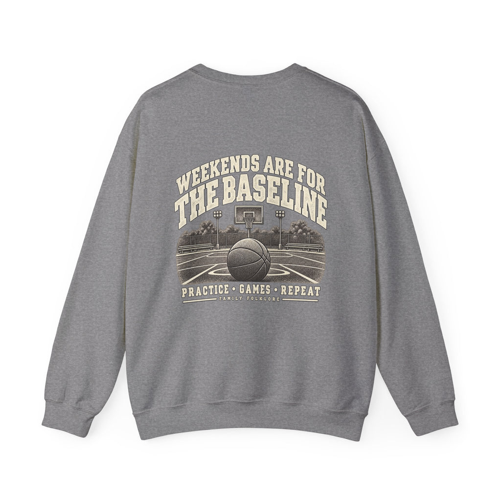 Weekends Are for the Baseline Basketball Sweatshirt | Family Folklore™