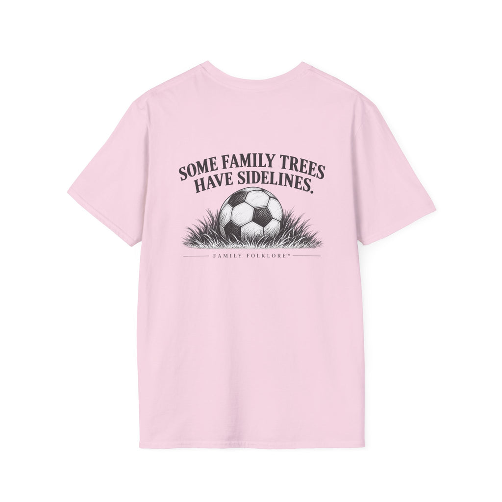Some Family Trees Have Sidelines™ Soccer T-Shirt