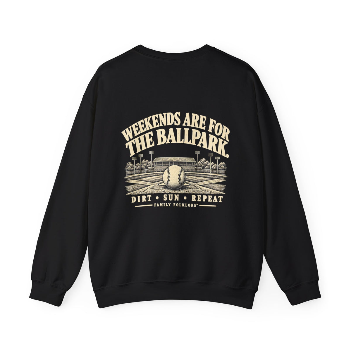 Weekends Are for the Ballpark Baseball Sweatshirt | Family Folklore™