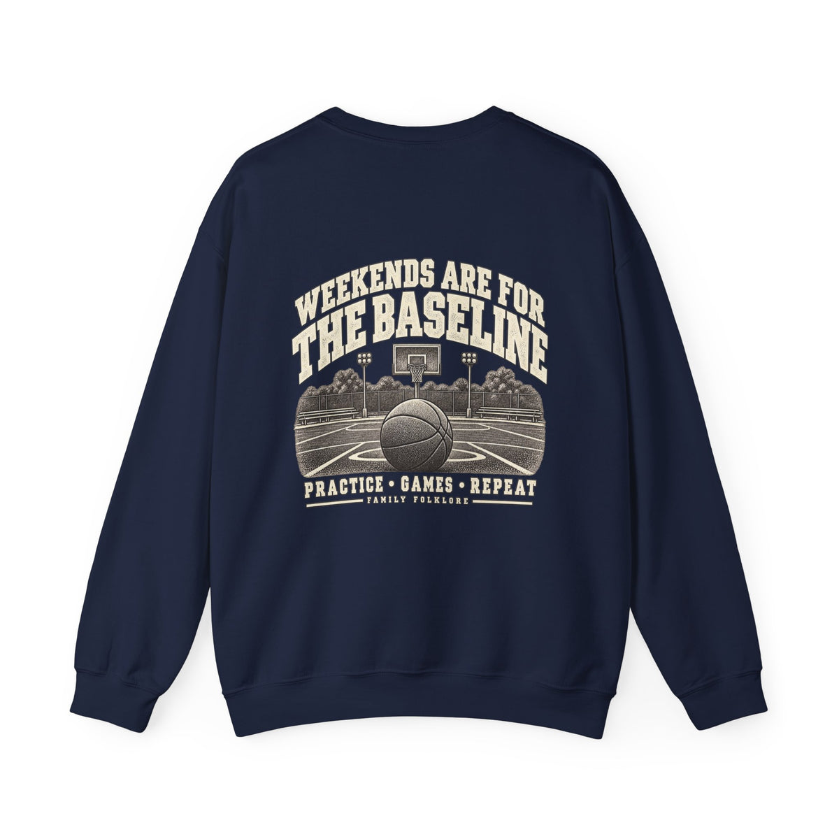 Weekends Are for the Baseline Basketball Sweatshirt | Family Folklore™