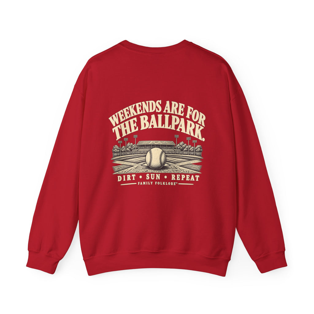 Weekends Are for the Ballpark Baseball Sweatshirt | Family Folklore™