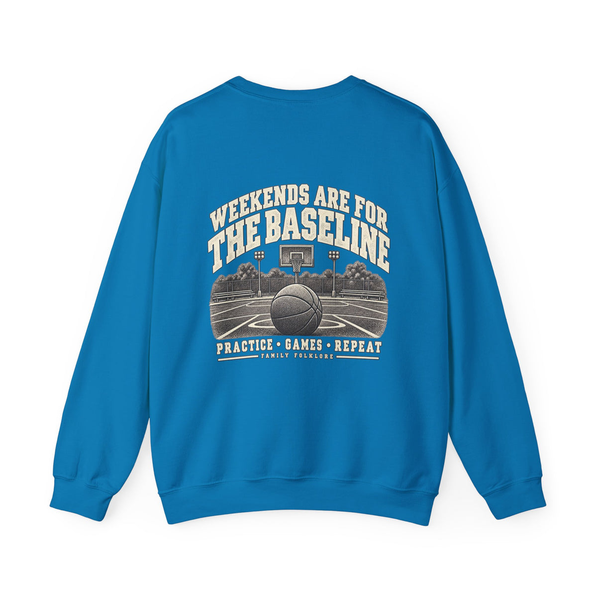 Weekends Are for the Baseline Basketball Sweatshirt | Family Folklore™