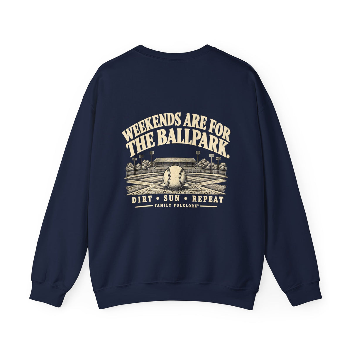 Weekends Are for the Ballpark Baseball Sweatshirt | Family Folklore™