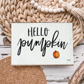 Hello Pumpkin Wooden Shelf Sign